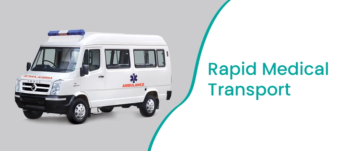 Rapid Medical Transport